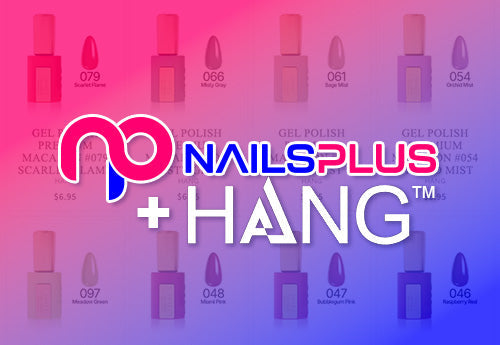 New HANG Gel Polish Collection Now Available at Nails Plus