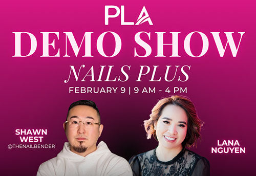 PLA Demo Show at Nails Plus – February 9