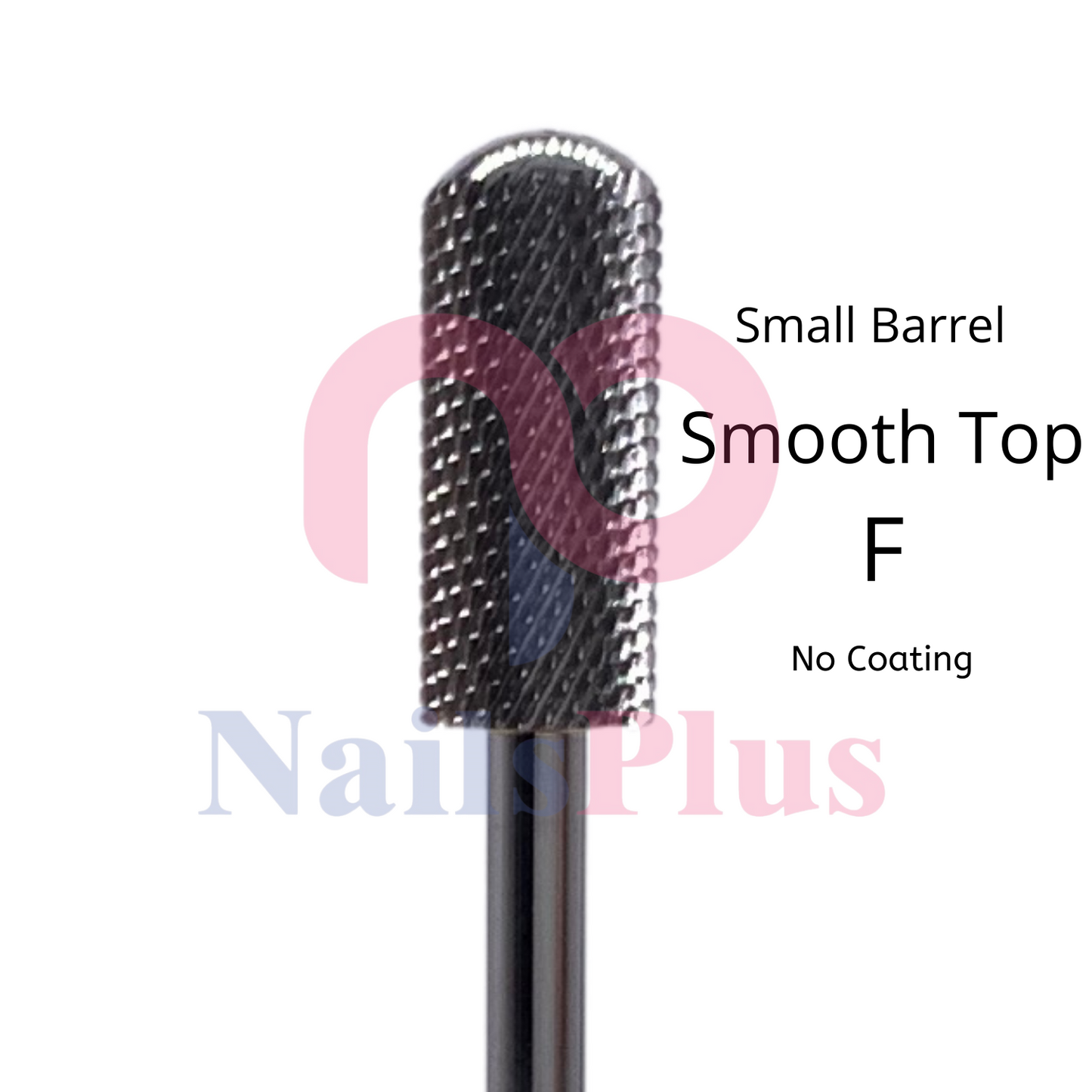 Small Barrel - Smooth Top - F - No Coating