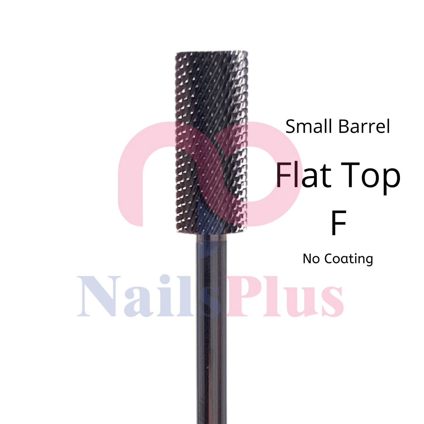 Small Barrel - Regular Flat Top - F - No Coating