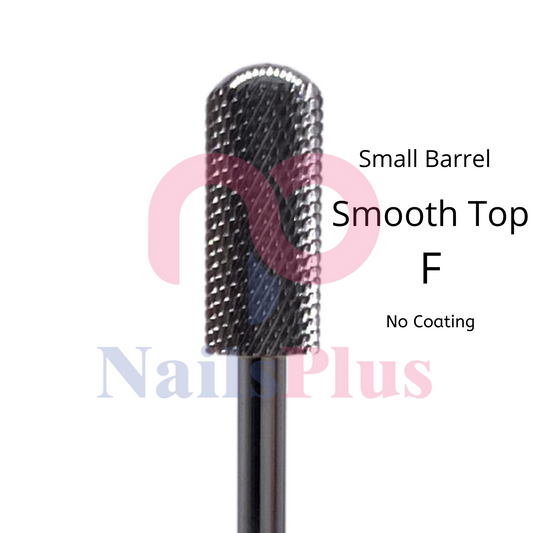 Small Barrel - Smooth Top - F - No Coating - WS